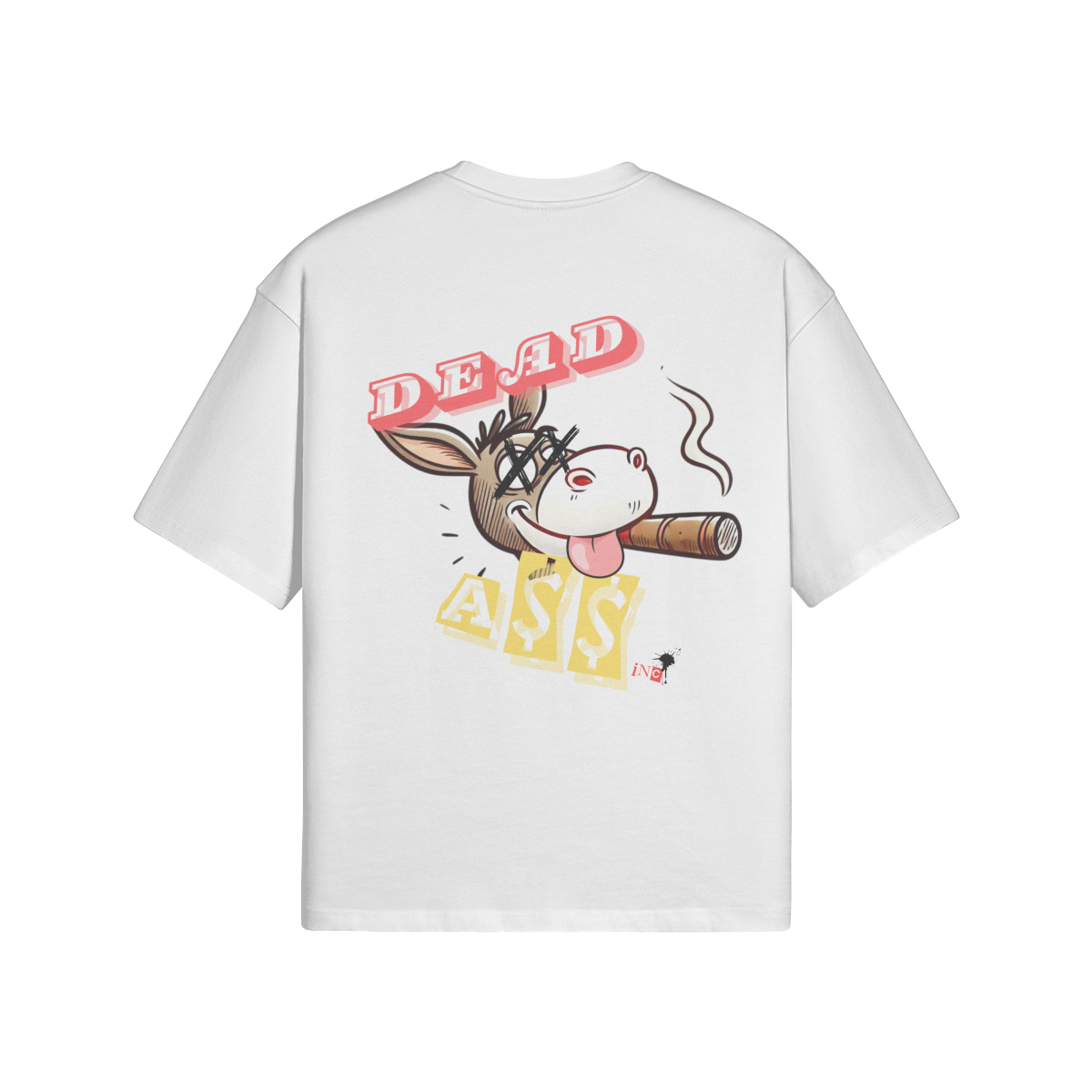 DEAD A$$ TEE